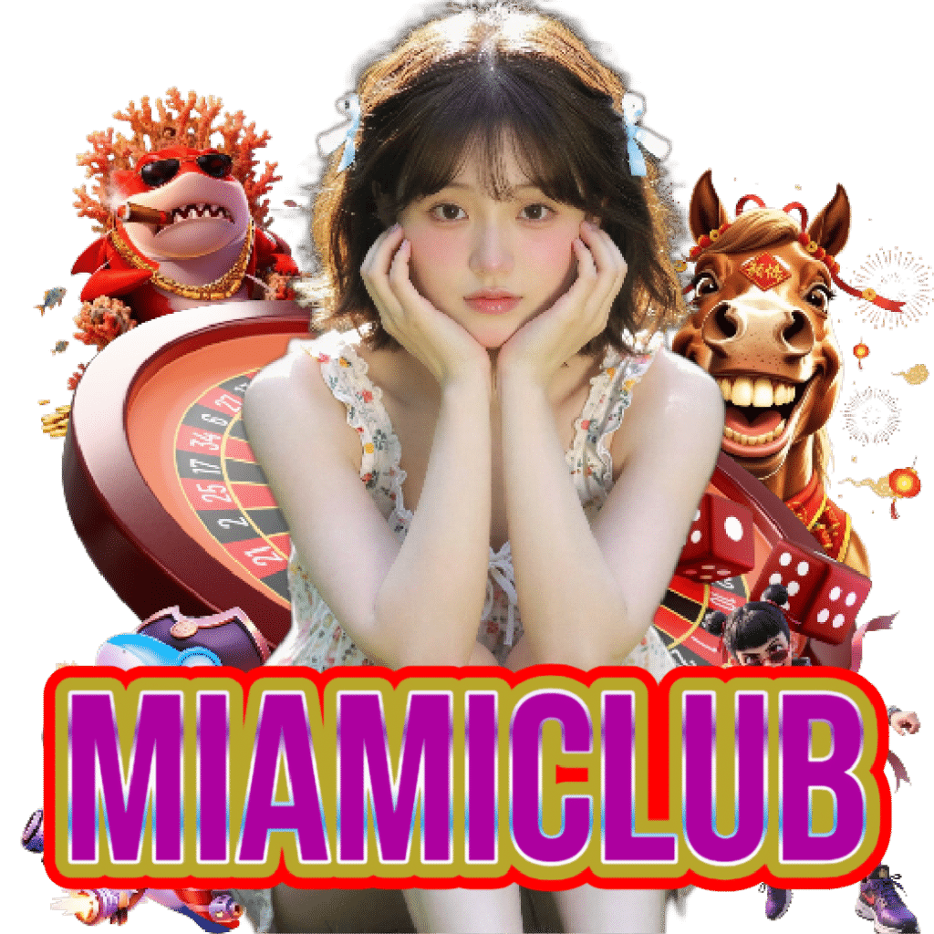 miamiclub สล็อต